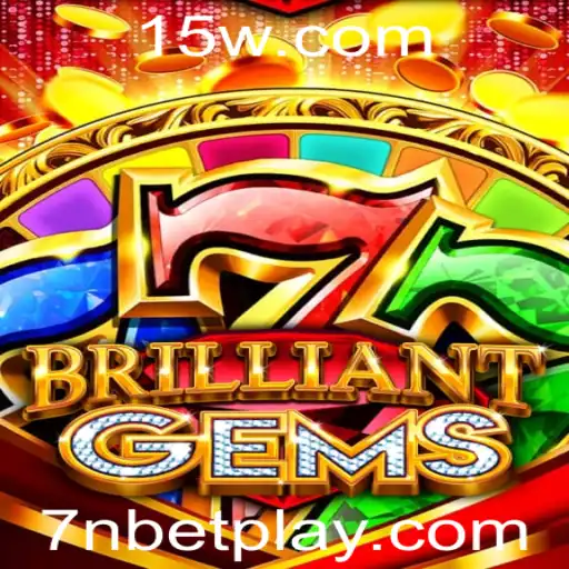 Descubra o Fascinante Mundo de BrilliantGems e o Elemento Estratégico de 7n bet